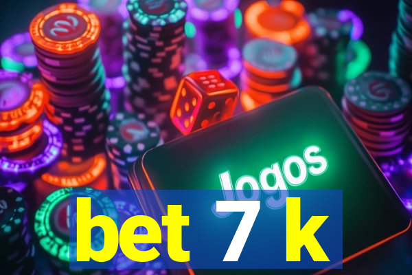bet 7 k